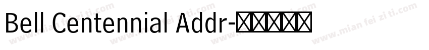 Bell Centennial Addr字体转换